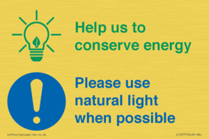 Help us to conserve energy - Please use natural light when possible